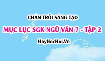 Mục lục SGK Ngữ Văn 7 Chân trời sáng tạo Tập 2